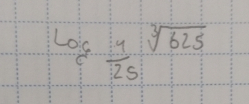 beginarrayr Loie4sqrt[3](625) / ^3sqrt[3](625)