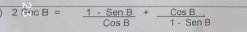 2θ = (1-SenB)/CosB + CosB/1-SenB 