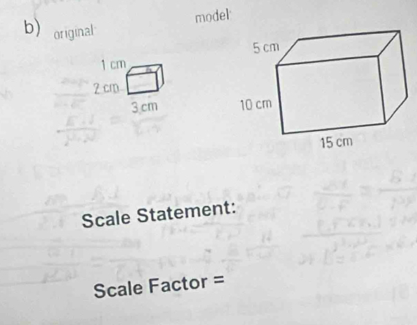 model 
b) original 

Scale Statement:
Scale Factor =