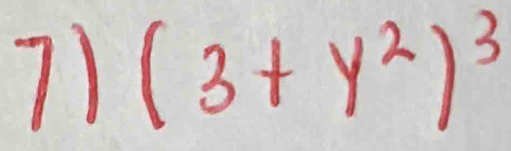 71 (3+y^2)^3