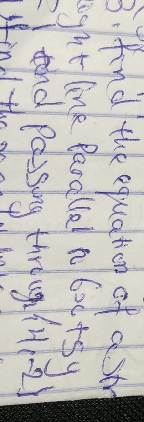 find the equation of a so 
ight line Parale n 600+5y
tnà pasig thr ug (2) 
spin the