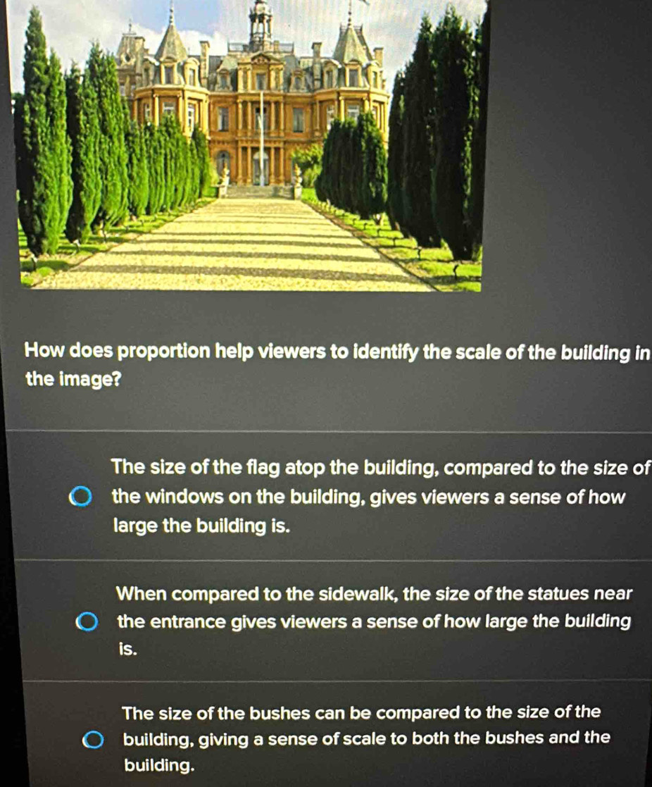 Solved: How does proportion help viewers to identify the scale of the ...