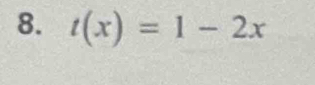 t(x)=1-2x