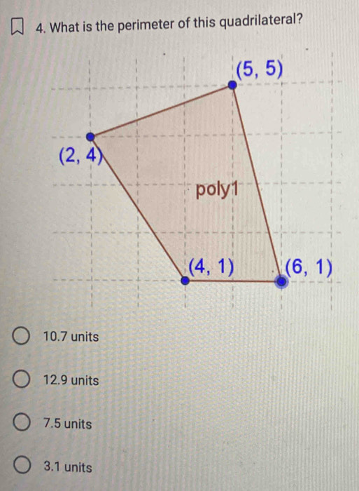 What is the perimeter of this quadrilateral?
10.7 units
12.9 units
7.5 units
3.1 units