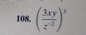 ( 3xy/z^(-2) )^3