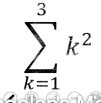 sumlimits _(k=1)^3k^2