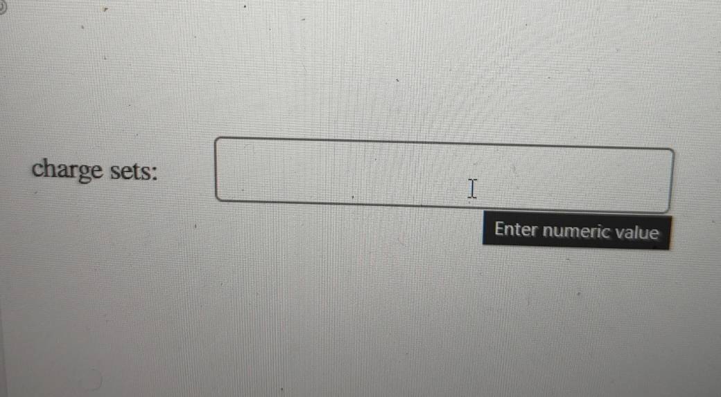 charge sets: _  
Enter numeric value