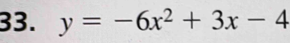 y=-6x^2+3x-4