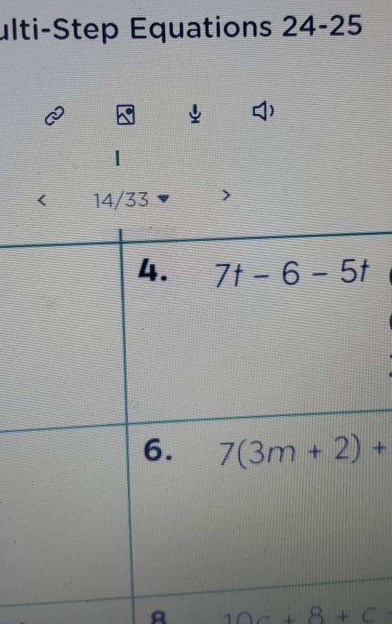 ulti-Step Equations 24-25
a
)
|
< 14/33 >
A 10c+8+c