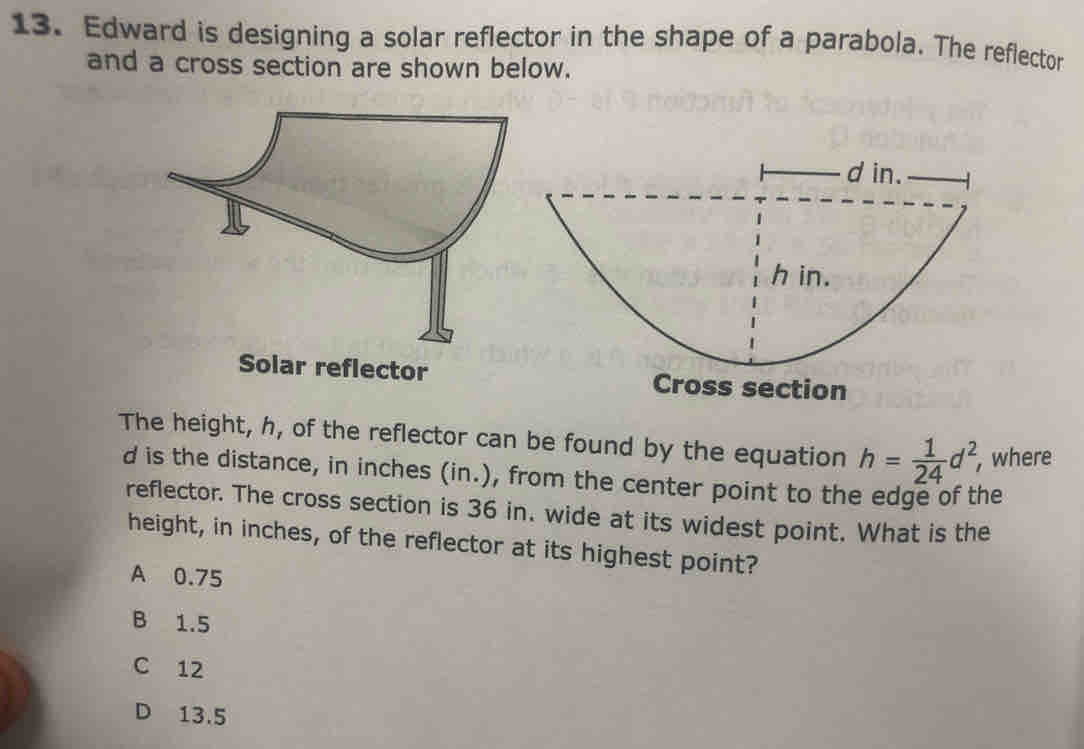 Solved: Edward is designing a solar reflector in the shape of a ...
