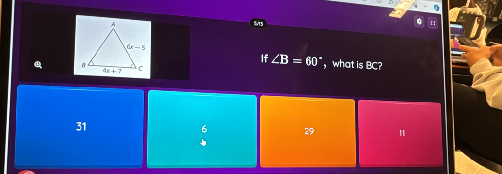 5/13
If ∠ B=60° ， what is BC?
Q
31
6
29
11