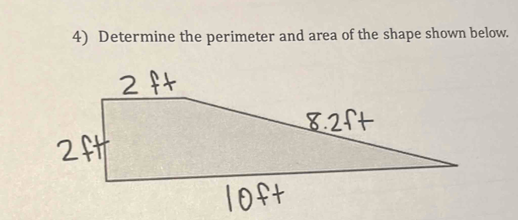 Solved: Determine the perimeter and area of the shape shown below. [Math]