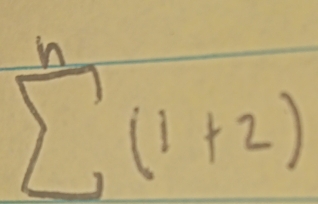 sumlimits^n(1+2)