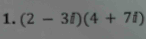 (2-3i)(4+7i)