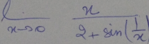  x/xto 0 frac x2+sin ( 1/x )