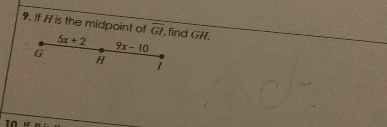 If H is the midpoint of overline GI nd GH.
10