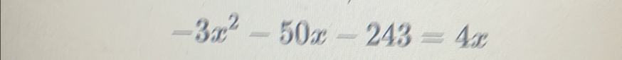 -3x^2-50x-243=4x