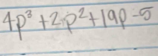 4p^3+2p^2+19p-5