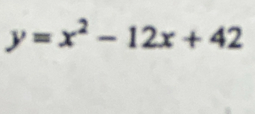 y=x^2-12x+42