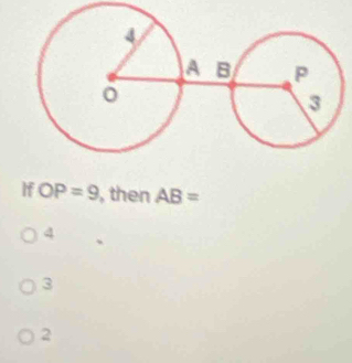 If OP=9 , then AB=
4
3
2