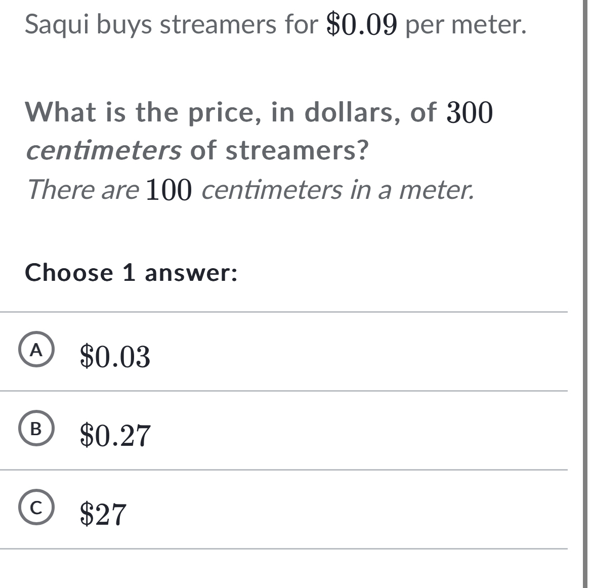 Solved: Saqui buys streamers for $0.09 per meter. What is the price, in ...