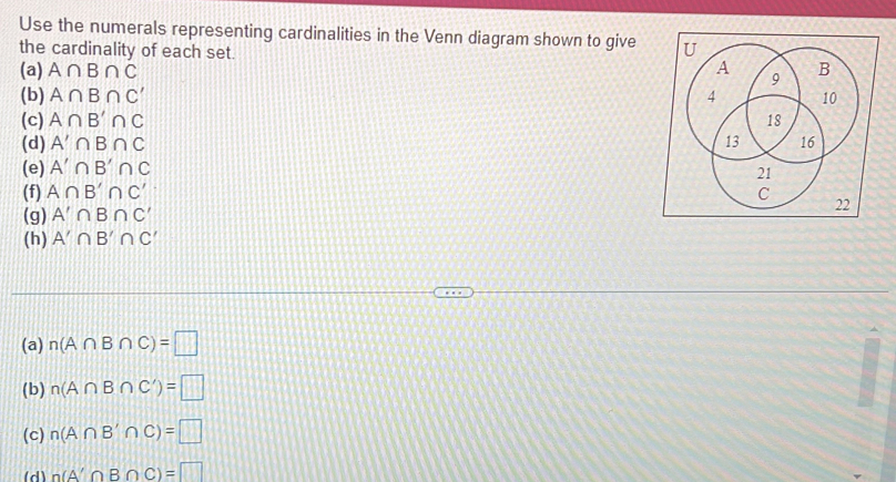 Solved: Use the numerals representing cardinalities in the Venn diagram ...