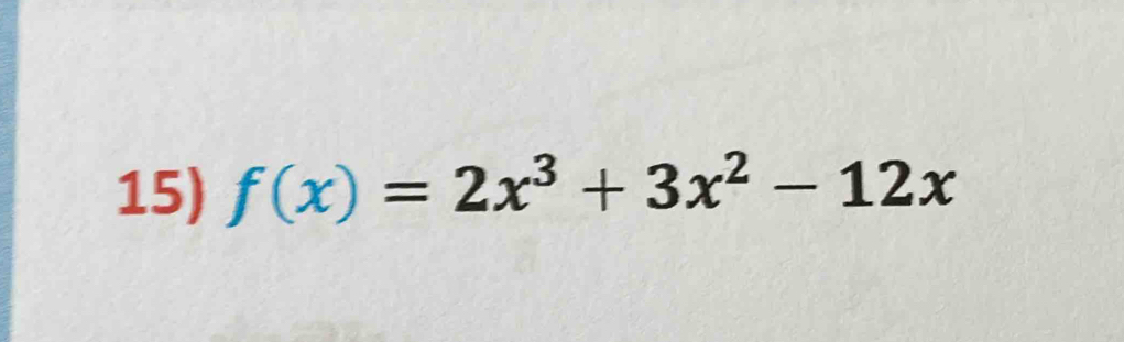 f(x)=2x^3+3x^2-12x