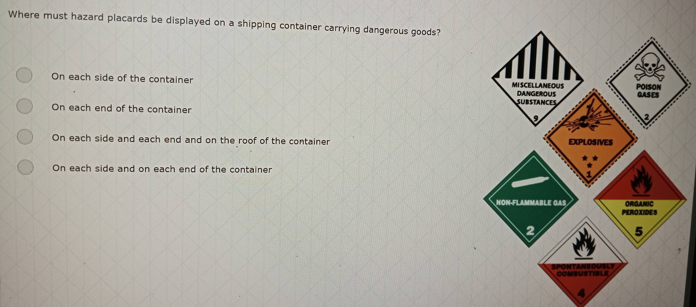 Nalutas:Where must hazard placards be displayed on a shipping container ...