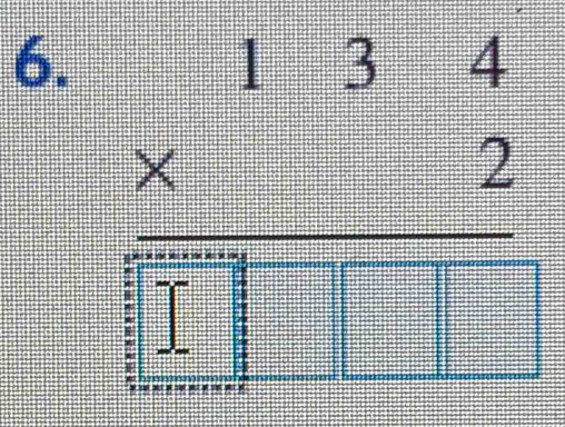 beginarrayr 134 * 2 hline □ □ □  hline endarray