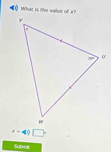 What is the value of x?
x= =(1) □°
Submit