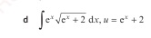 ∈t e^xsqrt(e^x+2)dx, u=e^x+2