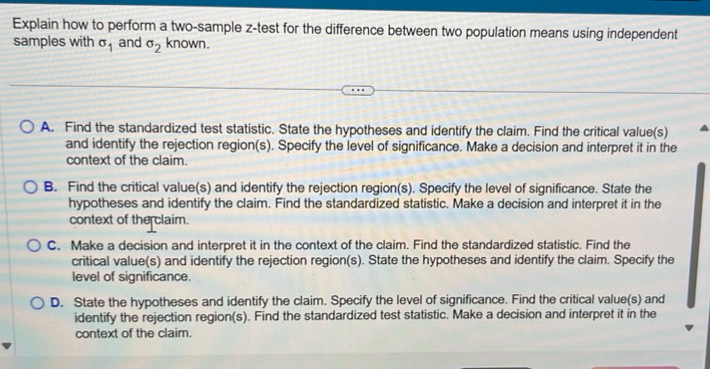 Solved: Explain how to perform a two-sample z -test for the difference ...