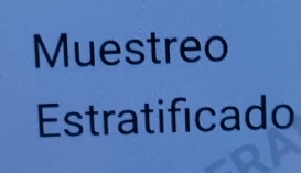 Muestreo 
Estratificado