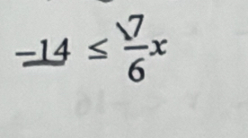 underline -14≤ 76x