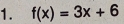 f(x)=3x+6