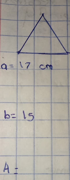 a=17cm
b=15
A=