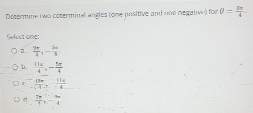 Solved: Determine two coterminal angles (one positive and one negative ...