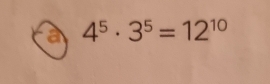 a 4^5· 3^5=12^(10)