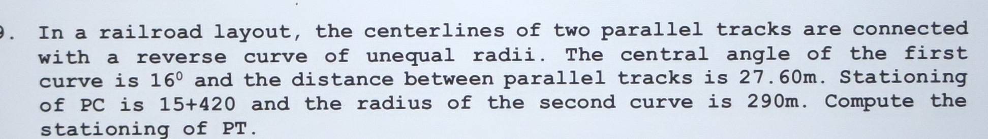 Solved: In a railroad layout, the centerlines of two parallel tracks ...