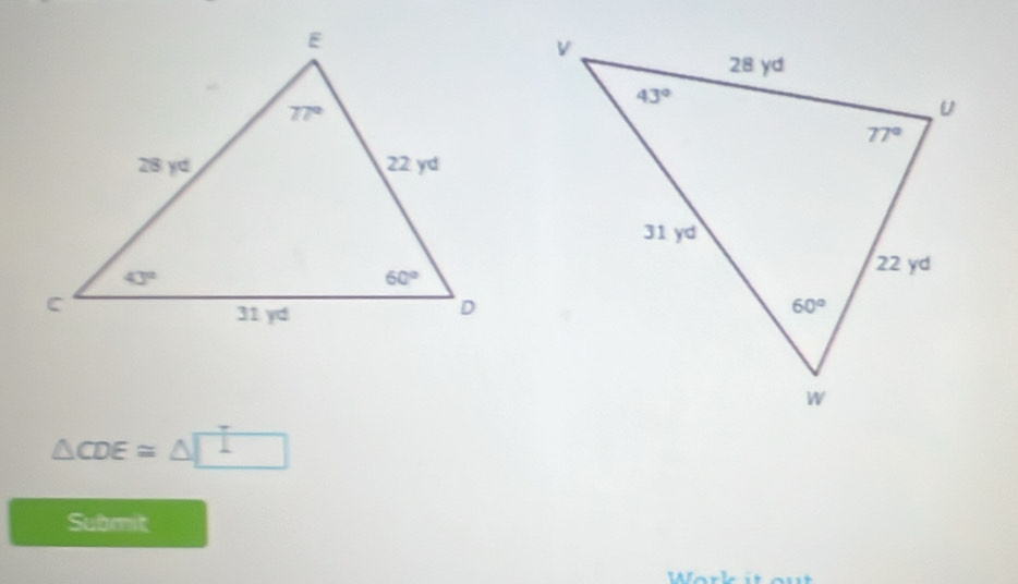 △ CDE≌ △ □
Submit