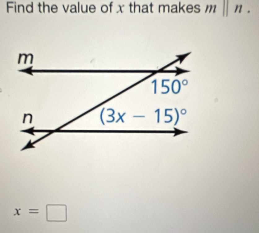 Find the value of x that makes m n
11
x=□