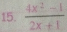  (4x^2-1)/2x+1 