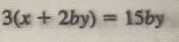 3(x+2by)=15by