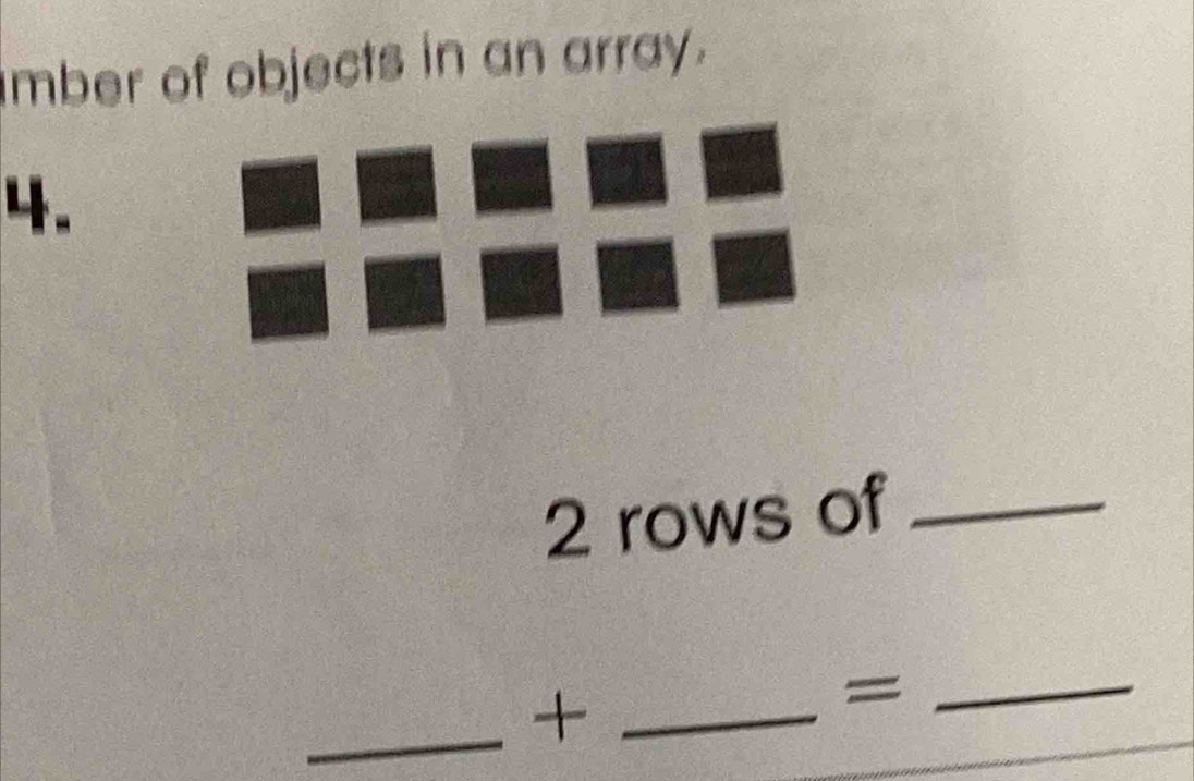 imber of objects in an array. 
4.
2 rows of_ 
_+_ 
_=