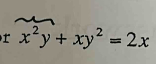 x^2y+xy^2=2x