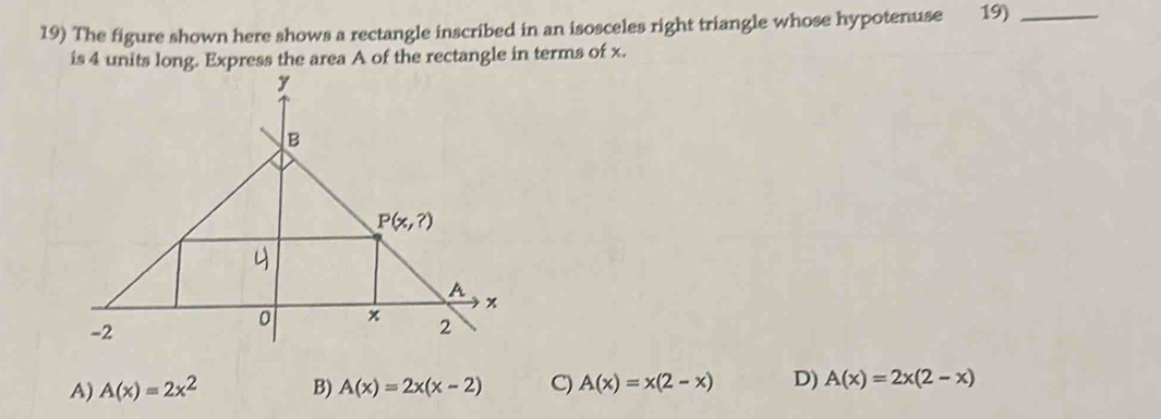 Solved: The figure shown here shows a rectangle inscribed in an ...