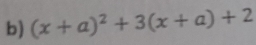 (x+a)^2+3(x+a)+2