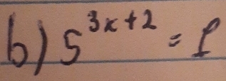 5^(3x+2)=f