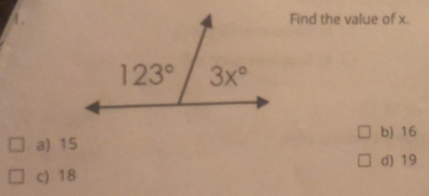 Find the value of x.
b) 16
a) 15
d) 19
c) 18