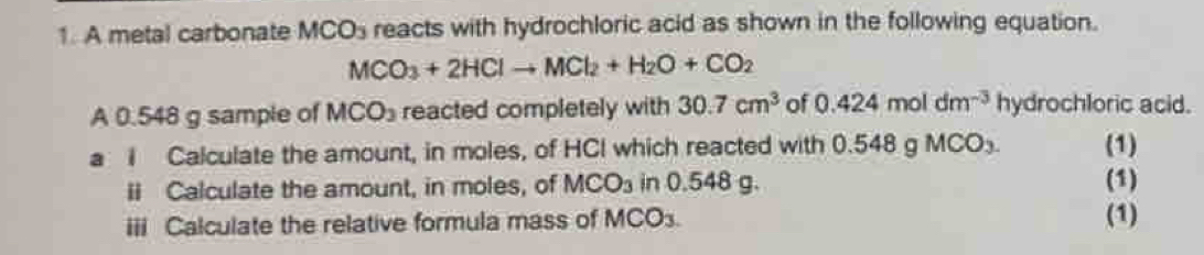 Solved: A metal carbonate MCO_3 reacts with hydrochloric acid as shown ...